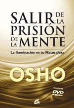 SALIR DE LA PRISIÓN DE LA MENTE | 9788484453529 | OSHO (1931-1990) | Llibreria Drac - Librería de Olot | Comprar libros en catalán y castellano online