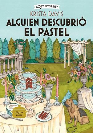 ALGUIEN DESCUBRIÓ EL PASTEL | 9788419599827 | DAVIS, KRISTA | Llibreria Drac - Llibreria d'Olot | Comprar llibres en català i castellà online