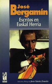 ESCRITOS EN EUSKAL HERRIA | 9788481360165 | BERGAMIN, JOSE | Llibreria Drac - Llibreria d'Olot | Comprar llibres en català i castellà online