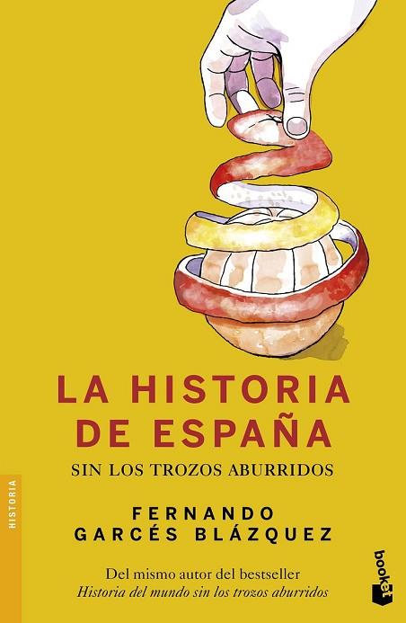 HISTORIA DE ESPAÑA SIN LOS TROZOS ABURRIDOS, LA | 9788408153825 | GARCÉS, FERNANDO | Llibreria Drac - Llibreria d'Olot | Comprar llibres en català i castellà online