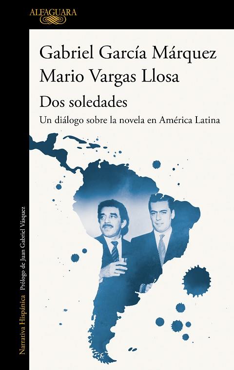 DOS SOLEDADES | 9788420454160 | VARGAS LLOSA, MARIO; GARCÍA MÁRQU, GABRIEL | Llibreria Drac - Llibreria d'Olot | Comprar llibres en català i castellà online