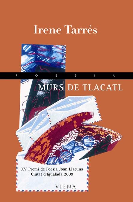 MURS DE TLACATL | 9788483305805 | TARRÉS, IRENE | Llibreria Drac - Llibreria d'Olot | Comprar llibres en català i castellà online