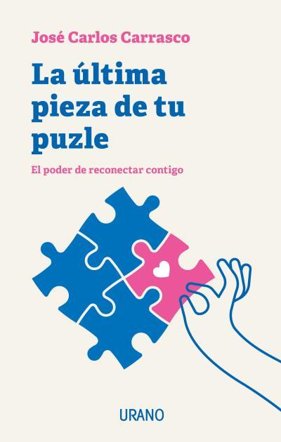 ÚLTIMA PIEZA DE TU PUZLE, LA | 9788418714184 | CARRASCO, JOSÉ CARLOS | Llibreria Drac - Llibreria d'Olot | Comprar llibres en català i castellà online