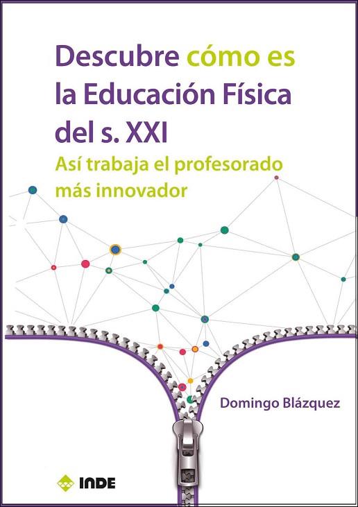 DESCUBRE CÓMO ES LA EDUCACIÓN FÍSICA DEL SIGLO XXI | 9788497293938 | BLÁZQUEZ SÁNCHEZ, DOMINGO | Llibreria Drac - Llibreria d'Olot | Comprar llibres en català i castellà online