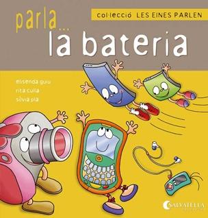 PARLA LA BATERIA. LES EINES PARLEN 4 | 9788484127178 | GUIU, ELISENDA; CULLA, RITA; PLA, SILVIA | Llibreria Drac - Llibreria d'Olot | Comprar llibres en català i castellà online