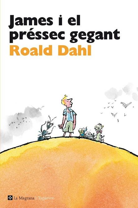 JAMES I EL PRESSEC GEGANT | 9788482645650 | DAHL, ROALD | Llibreria Drac - Llibreria d'Olot | Comprar llibres en català i castellà online