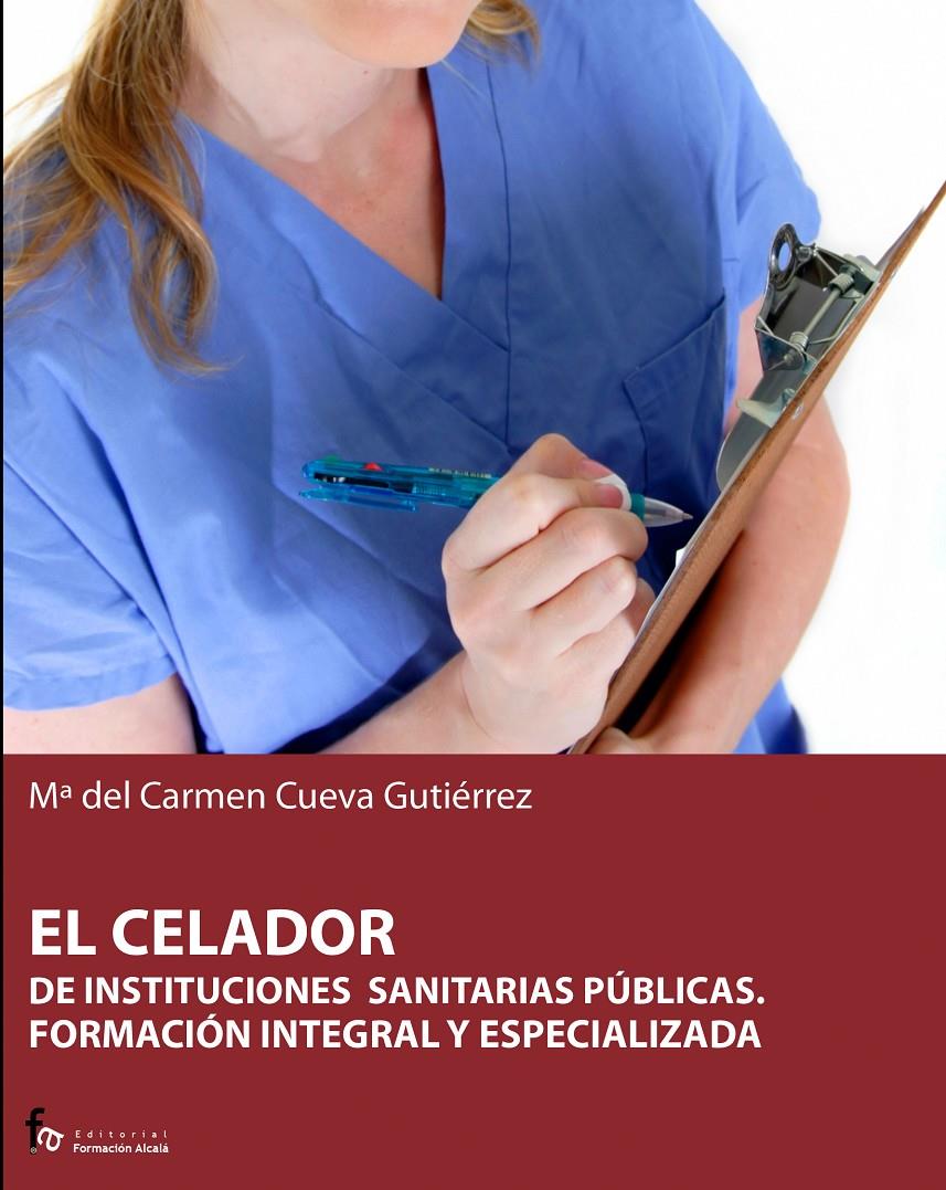 CELADOR DE INSTITUCIONES SANITARIAS PUBLICAS | 9788496804739 | CUERVA, Mª DEL CARMEN | Llibreria Drac - Librería de Olot | Comprar libros en catalán y castellano online