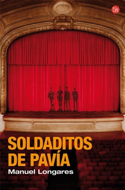 SOLDADITOS DE PAVIA | 9788466368971 | LONGARES, MANUEL | Llibreria Drac - Llibreria d'Olot | Comprar llibres en català i castellà online