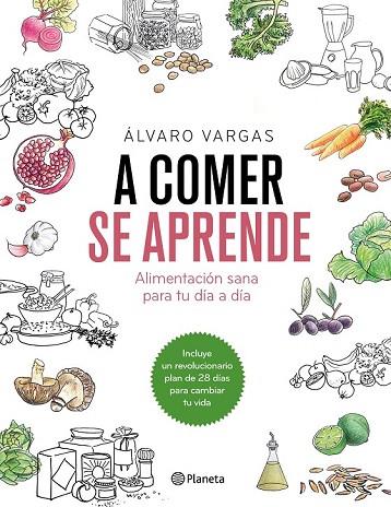 A COMER SE APRENDE | 9788408184751 | VARGAS, ÁLVARO | Llibreria Drac - Llibreria d'Olot | Comprar llibres en català i castellà online