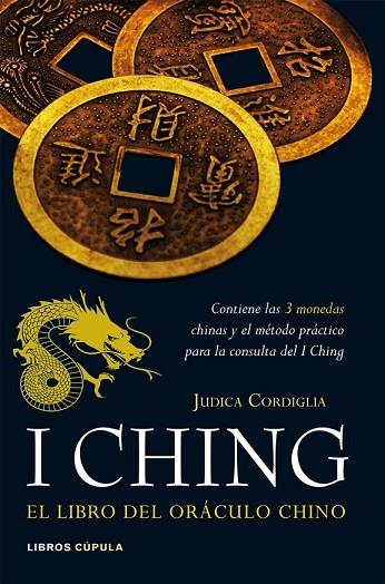 I CHING. EL LIBRO DEL ORÁCULO | 9788448047955 | CORDIGLIA, JUDICA | Llibreria Drac - Librería de Olot | Comprar libros en catalán y castellano online