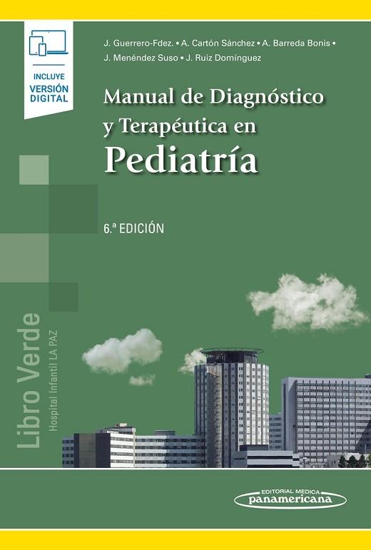 MANUAL DE DIAGNOSTICO Y TERAPEUTICA EN PEDIATRIA | 9788491103943 | GUERRERO-FERNÁNDEZ, JULIO/CARTÓN SÁNCHEZ, ANTONIO JAVIER/BARREDA BONIS, ANA CORAL/MENÉNDEZ SUSO, JUA | Llibreria Drac - Llibreria d'Olot | Comprar llibres en català i castellà online