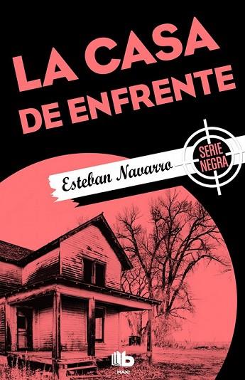 CASA DE ENFRENTE, LA | 9788490703892 | NAVARRO, ESTEBAN | Llibreria Drac - Llibreria d'Olot | Comprar llibres en català i castellà online