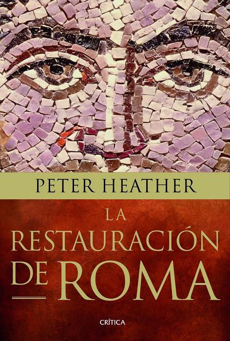 RESTAURACION DE ROMA, LA | 9788498926293 | HEATHER, PETER | Llibreria Drac - Llibreria d'Olot | Comprar llibres en català i castellà online