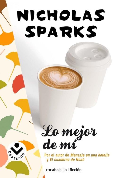 LO MEJOR DE MI | 9788415729129 | SPARKS, NICHOLAS | Llibreria Drac - Librería de Olot | Comprar libros en catalán y castellano online