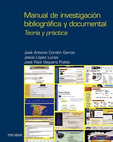 MANUAL DE INVESTIGACION BIBLIOGRAFICA Y DOCUMENTAL | 9788436815658 | CORDON GARCIA, JOSE ANTONIO | Llibreria Drac - Llibreria d'Olot | Comprar llibres en català i castellà online