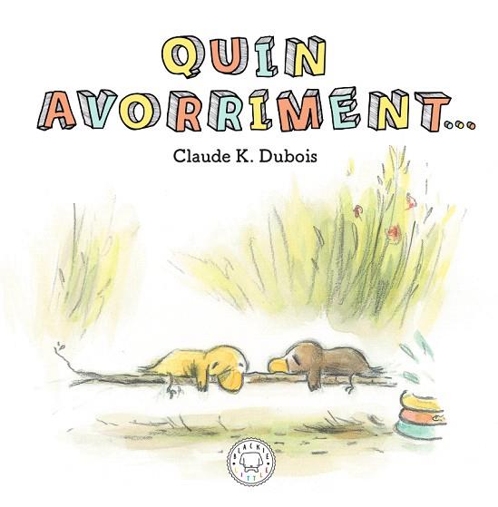 QUIN AVORRIMENT | 9788417552640 | K. DUBOIS, CLAUDE | Llibreria Drac - Llibreria d'Olot | Comprar llibres en català i castellà online