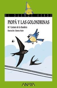 PIOPA Y LAS GOLONDRINAS | 9788467829129 | DE LA BANDERA, Mª CARMEN | Llibreria Drac - Librería de Olot | Comprar libros en catalán y castellano online