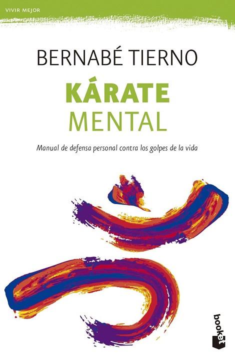 KÁRATE MENTAL | 9788499984285 | TIERNO, BERNABÉ | Llibreria Drac - Librería de Olot | Comprar libros en catalán y castellano online