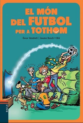 MÓN DEL FUTBOL PER A TOTHOM, EL | 9788447936717 | VENDRELL, ÒSCAR | Llibreria Drac - Llibreria d'Olot | Comprar llibres en català i castellà online