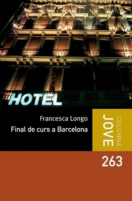 FINAL DE CURS A BARCELONA | 9788499325187 | LONGO, FRANCESCA | Llibreria Drac - Librería de Olot | Comprar libros en catalán y castellano online