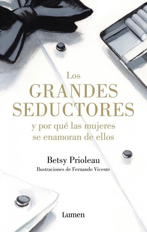 GRANDES SEDUCTORES Y POR QUE LAS MUJERES SE ENAMORAN DE ELLOS, LOS | 9788426400116 | PRIOLEAU, BETSY | Llibreria Drac - Llibreria d'Olot | Comprar llibres en català i castellà online