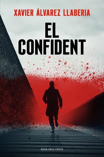 CONFIDENT, EL | 9788419259325 | ÁLVAREZ LLABERIA, XAVIER | Llibreria Drac - Librería de Olot | Comprar libros en catalán y castellano online
