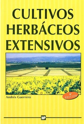 CULTIVOS HERBACEOS EXTENSIVOS | 9788471147974 | GUERRERO, ANDRES | Llibreria Drac - Librería de Olot | Comprar libros en catalán y castellano online