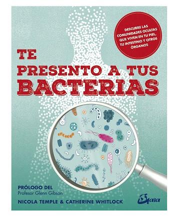 TE PRESENTO A TUS BACTERIAS | 9788484457664 | TEMPLE, NICOLA; WHITLOCK, CATHERINE | Llibreria Drac - Llibreria d'Olot | Comprar llibres en català i castellà online