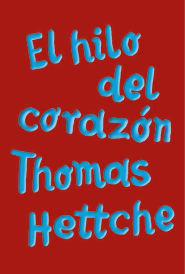 HILO DEL CORAZÓN, EL (ADN) | 9788413624907 | HETTCHE, THOMAS | Llibreria Drac - Librería de Olot | Comprar libros en catalán y castellano online