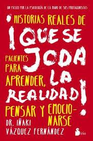 QUE SE JODA LA REALIDAD | 9788416233915 | VAZQUEZ, IÑAKI | Llibreria Drac - Librería de Olot | Comprar libros en catalán y castellano online