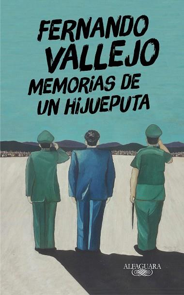 MEMORIAS DE UN HIJUEPUTA | 9788420438863 | VALLEJO, FERNANDO | Llibreria Drac - Librería de Olot | Comprar libros en catalán y castellano online