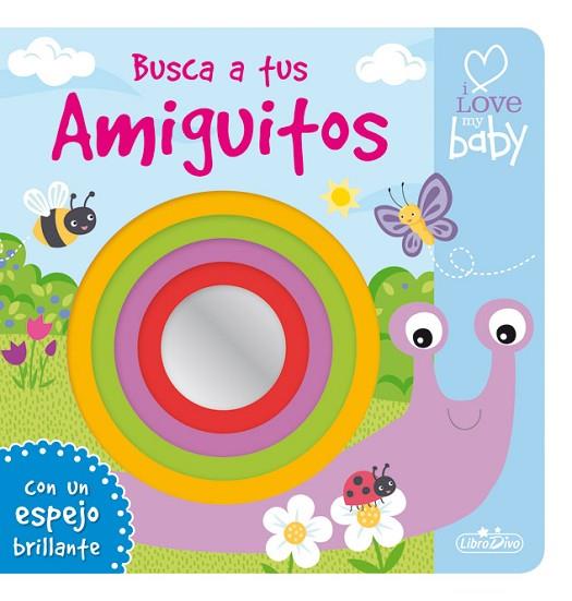 BUSCA A TUS AMIGUITOS (I LOVE BABY) | 9788491200253 | AA.DD. | Llibreria Drac - Llibreria d'Olot | Comprar llibres en català i castellà online