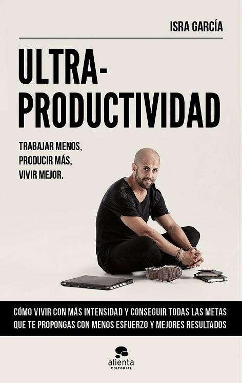 ULTRAPRODUCTIVIDAD | 9788416253692 | GARCÍA, ISRA  | Llibreria Drac - Librería de Olot | Comprar libros en catalán y castellano online