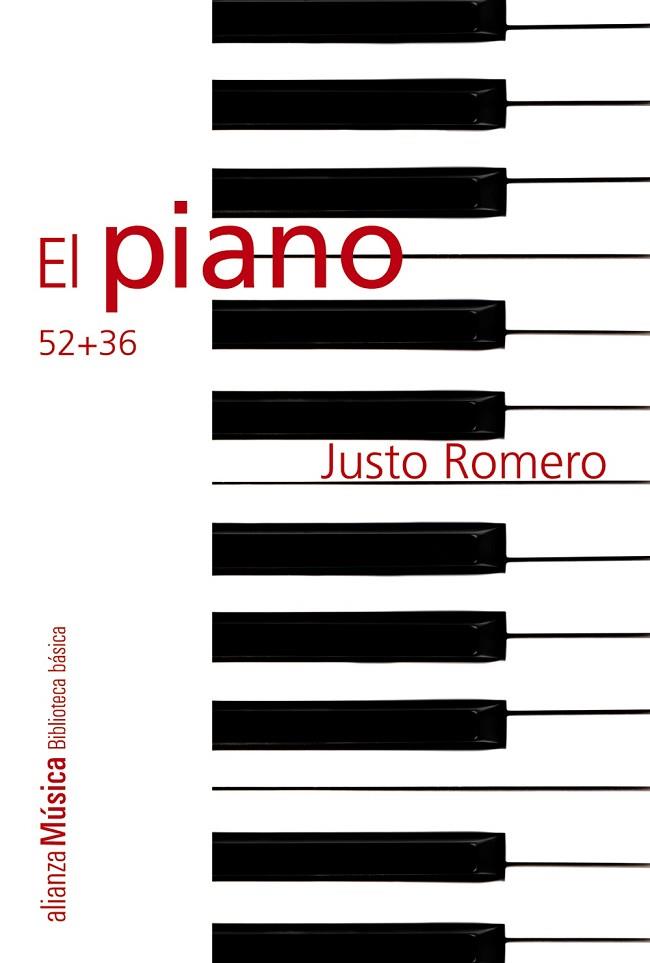 PIANO, EL. 52 + 36 | 9788420693378 | ROMERO, JUSTO | Llibreria Drac - Librería de Olot | Comprar libros en catalán y castellano online