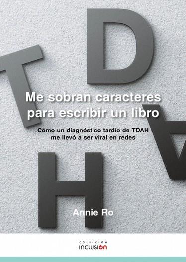 ME SOBRAN CARACTERES PARA ESCRIBIR UN LIBRO. | 9788412530414 | RO, ANNIE | Llibreria Drac - Llibreria d'Olot | Comprar llibres en català i castellà online