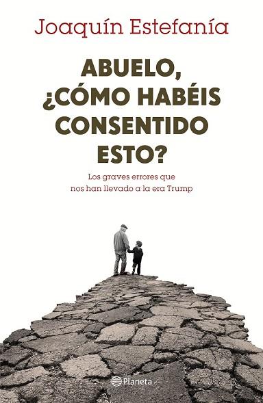 ABUELO, CÓMO HABÉIS CONSENTIDO ESTO? | 9788408167655 | ESTEFANIA, JOAQUÍN | Llibreria Drac - Llibreria d'Olot | Comprar llibres en català i castellà online