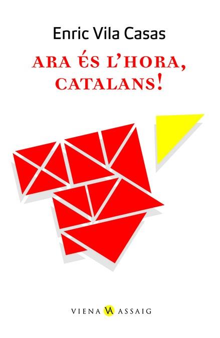 ARA ES L'HORA CATALANS | 9788483305553 | VILA, ENRIC | Llibreria Drac - Llibreria d'Olot | Comprar llibres en català i castellà online