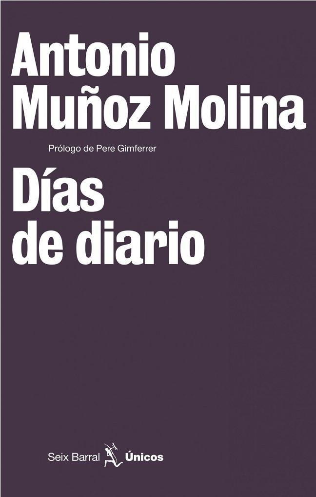 DIAS DE DIARIO | 9788432243172 | MUÑOZ MOLINA, ANTONIO | Llibreria Drac - Llibreria d'Olot | Comprar llibres en català i castellà online