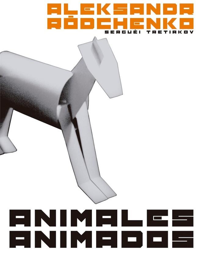 ANIMALES ANIMADOS | 9788425225666 | RÓDTCHENKO, ALEKSANDR/TRETIAKÓV, SERGUÉI | Llibreria Drac - Llibreria d'Olot | Comprar llibres en català i castellà online