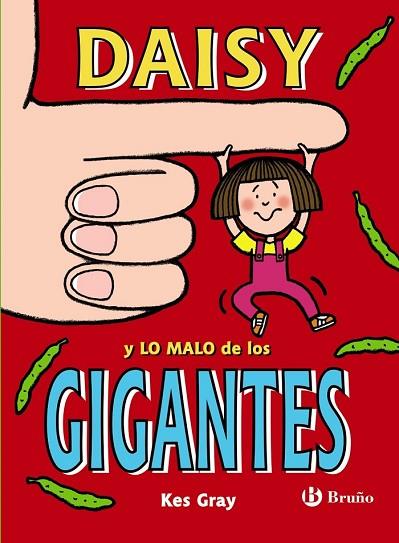 DAISY Y LO MALO DE LOS GIGANTES (DAISY 3) | 9788469620908 | GRAY, KES | Llibreria Drac - Librería de Olot | Comprar libros en catalán y castellano online