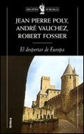 DESPERTAR DE EUROPA 950-1250, EL | 9788484322252 | POLY, JEAN-PIERRE; A. VAUCHEZ; R. FOSSIER | Llibreria Drac - Librería de Olot | Comprar libros en catalán y castellano online