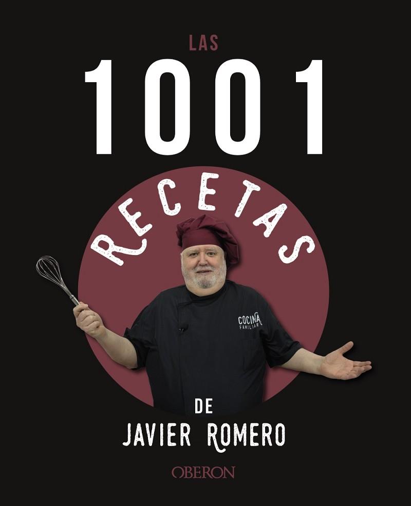 1001 RECETAS DE JAVIER ROMERO, LAS | 9788441546318 | ROMERO, JAVIER | Llibreria Drac - Llibreria d'Olot | Comprar llibres en català i castellà online