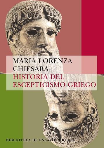 HISTORIA DEL ESCEPTICISMO GRIEGO | 9788498410594 | LORENZA CHIESARA, MARIA | Llibreria Drac - Llibreria d'Olot | Comprar llibres en català i castellà online