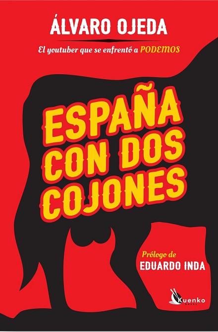 ESPAÑA CON DOS COJONES | 9788490607824 | OJEDA, ÁLVARO | Llibreria Drac - Librería de Olot | Comprar libros en catalán y castellano online