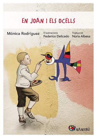 EN JOAN I ELS OCELLS | 9788413033990 | RODRÍGUEZ, MÓNICA; DELICADO, FEDERICO | Llibreria Drac - Librería de Olot | Comprar libros en catalán y castellano online