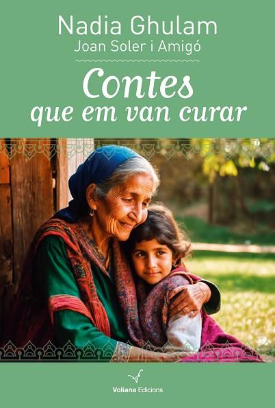 CONTES QUE EM VAN CURAR | 9788412777543 | GHULAM, NADIA | Llibreria Drac - Llibreria d'Olot | Comprar llibres en català i castellà online