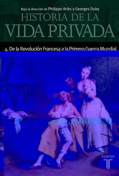 HISTORIA DE LA VIDA PRIVADA 4 | 9788430604043 | ARIES, FHILIPPE, ETC | Llibreria Drac - Llibreria d'Olot | Comprar llibres en català i castellà online