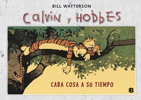 CALVIN Y HOBBES CADA COSA A SU TIEMPO | 9788466652001 | WATTERSON, BILL | Llibreria Drac - Librería de Olot | Comprar libros en catalán y castellano online