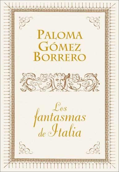 FANTASMAS DE ITALIA, LOS | 9788401390890 | GOMEZ, PALOMA | Llibreria Drac - Librería de Olot | Comprar libros en catalán y castellano online