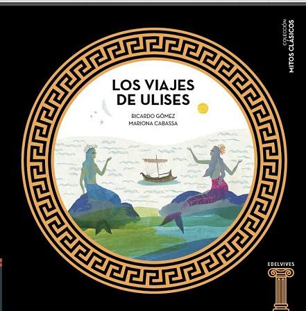 VIAJES DE ULISES, LOS | 9788414005446 | GÓMEZ, RICARDO | Llibreria Drac - Llibreria d'Olot | Comprar llibres en català i castellà online